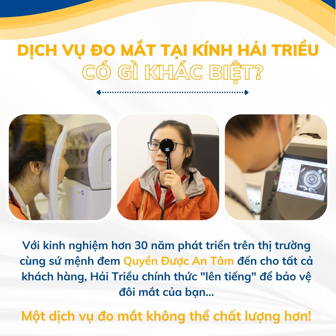 Dịch vụ đo mắt cận, kiểm tra thị lực và tư vấn từ chuyên gia (12) Dịch vụ đo mắt cận tại Hải Triều có gì đặc biệt?