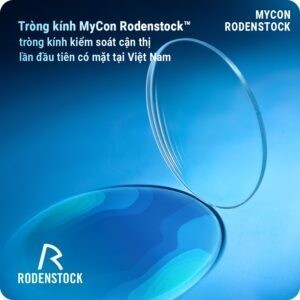 Rodenstock MyCon - Tròng kính kiểm soát tiến triển cận thị cho trẻ em - Chống UV100% (4) Tròng kính kiểm soát cận thị MyCon lần đầu tiên có mặt tại Việt Nam