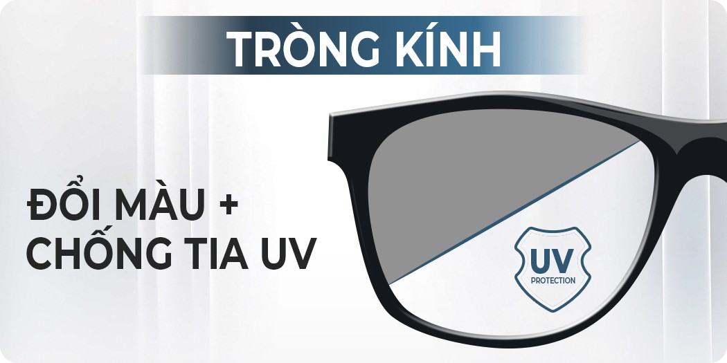 Tròng kính đổi màu chống tia UV bảo vệ mắt tối ưu