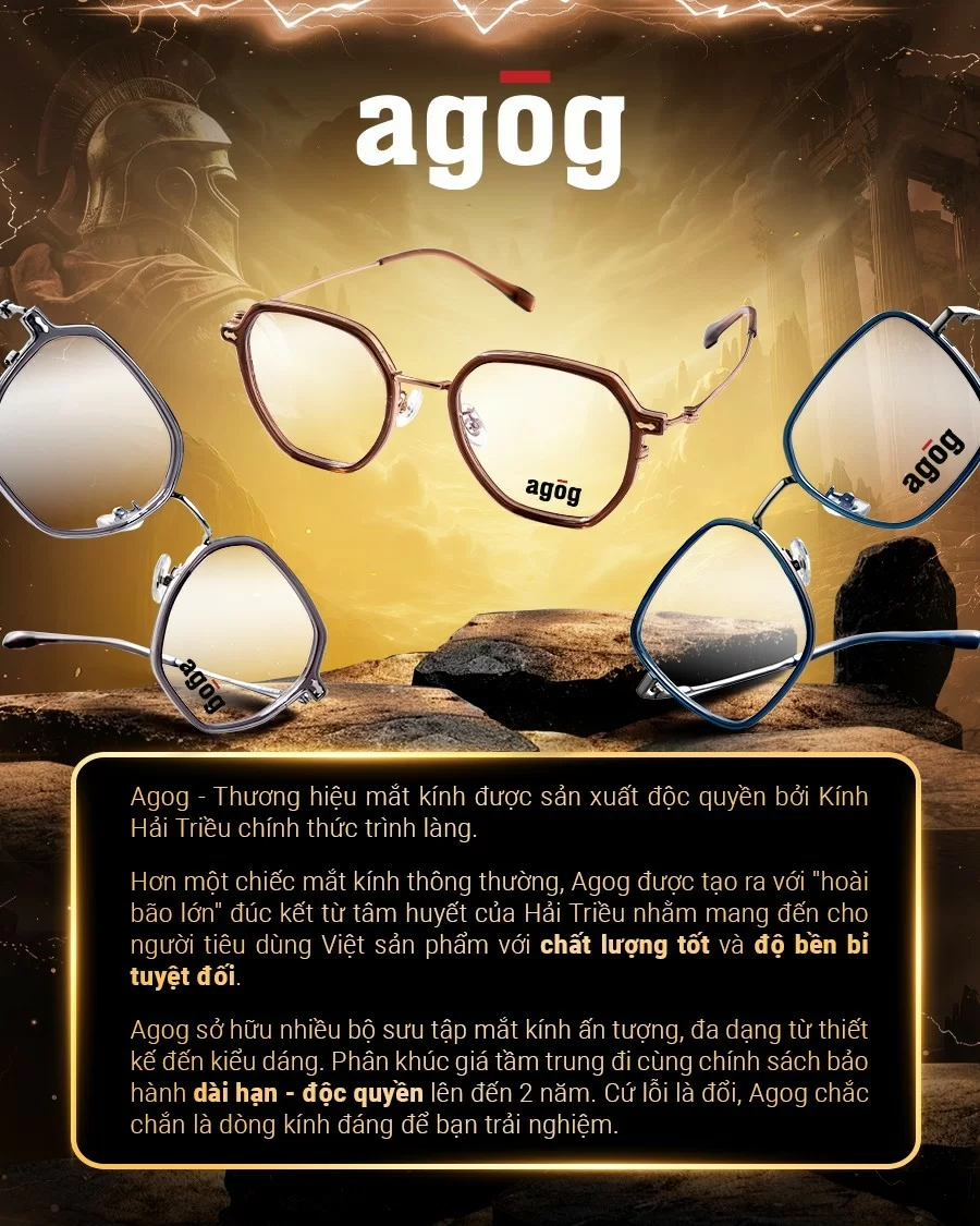 Agog Nữ - Gọng kính Nhựa, Kim loại - Mã 6906ADKK-C1 (6) Banner giới thiệu thương hiệu mắt kính Agog thuộc Kính Hải Triều.