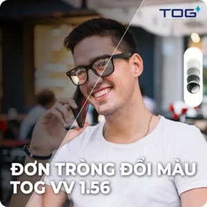 Đơn tròng đổi màu TOG VV 1.56 PGS chính hãng 100%