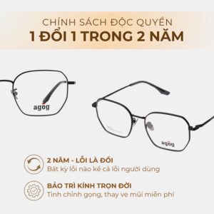 Chính sách bảo hành độc quyền gọng kính Agog 0209TTCZK-C1