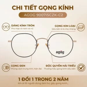 Chi tiết gọng kính Agog 9007iSCZK-C2 chính hãng 100%