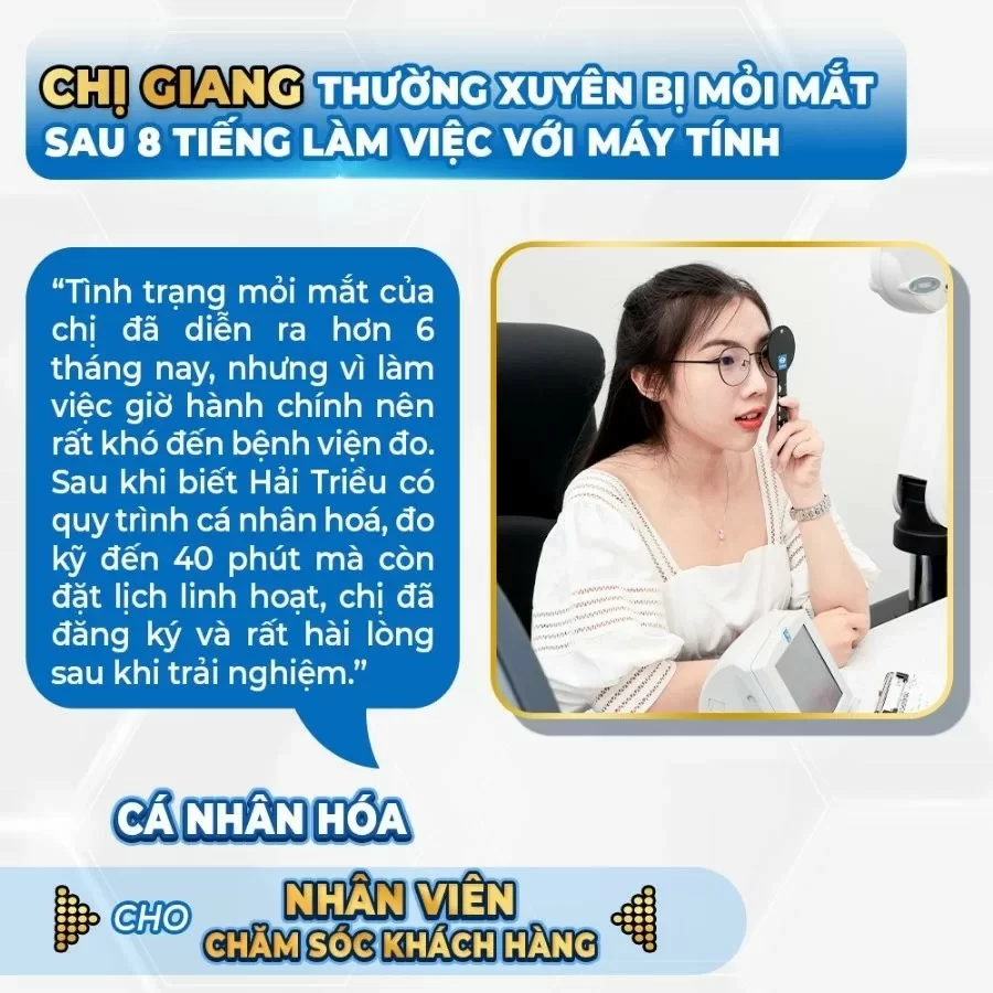 Đo mắt ở đâu tốt nhất 2025? TOP 10 địa chỉ uy tín & Bảng giá chi tiết (8) Chia sẻ của Chị Giang - Nhân viên chăm sóc khách hàng khi đo mắt tại Kính Hải Triều