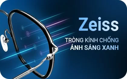 Tròng kính chống ánh sáng xanh Zeiss bảo vệ tối ưu