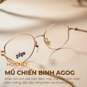 Agog Nữ - Gọng kính Titanium - Mã 9346-C5 (3) Họa tiết mũ chiến binh Agog được thể hiện tinh xảo trên đệm mũi