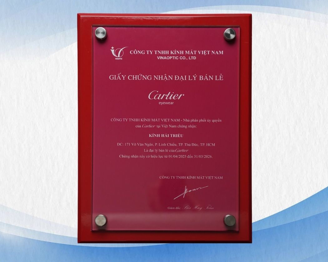 Kính Hải Triều hiện là đại lý chính hãng ủy quyền của thương hiệu Cartier